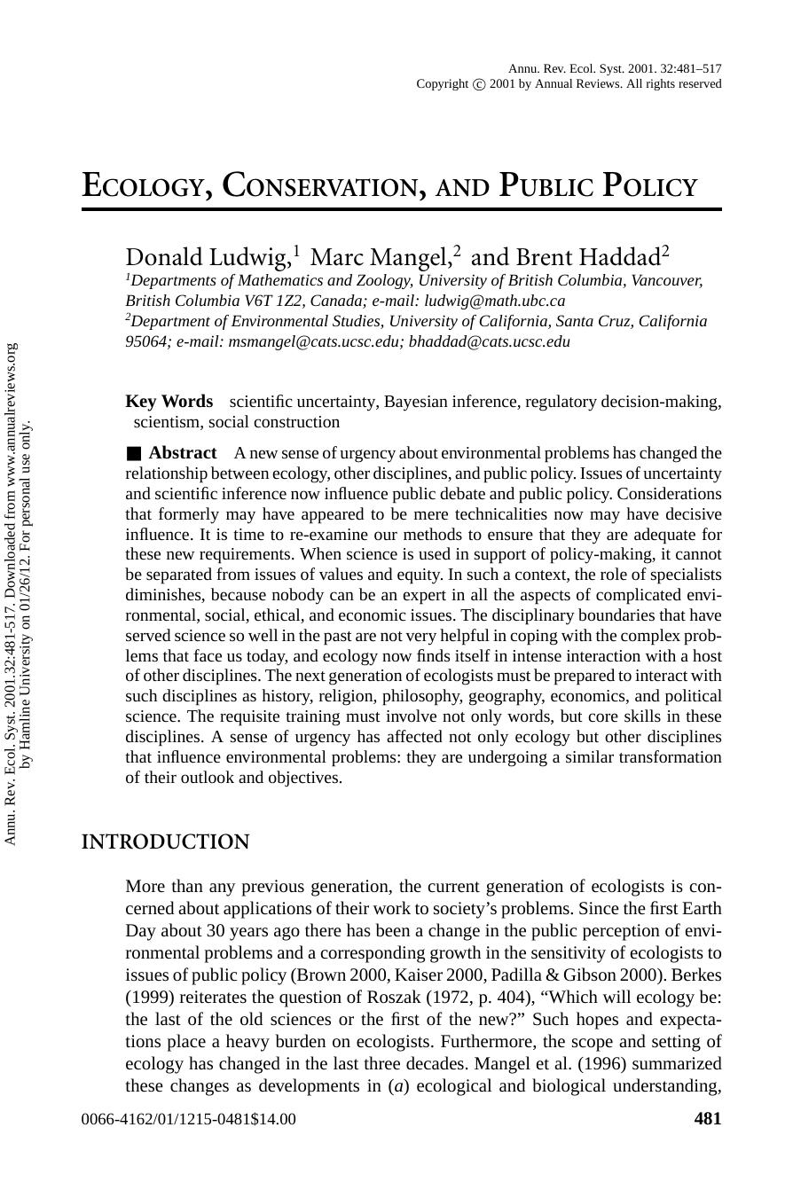 ECOLOGY, CONSERVATION, AND PUBLIC POLICY by Donald Ludwig 1 Marc Mangel 2 & Brent Haddad2