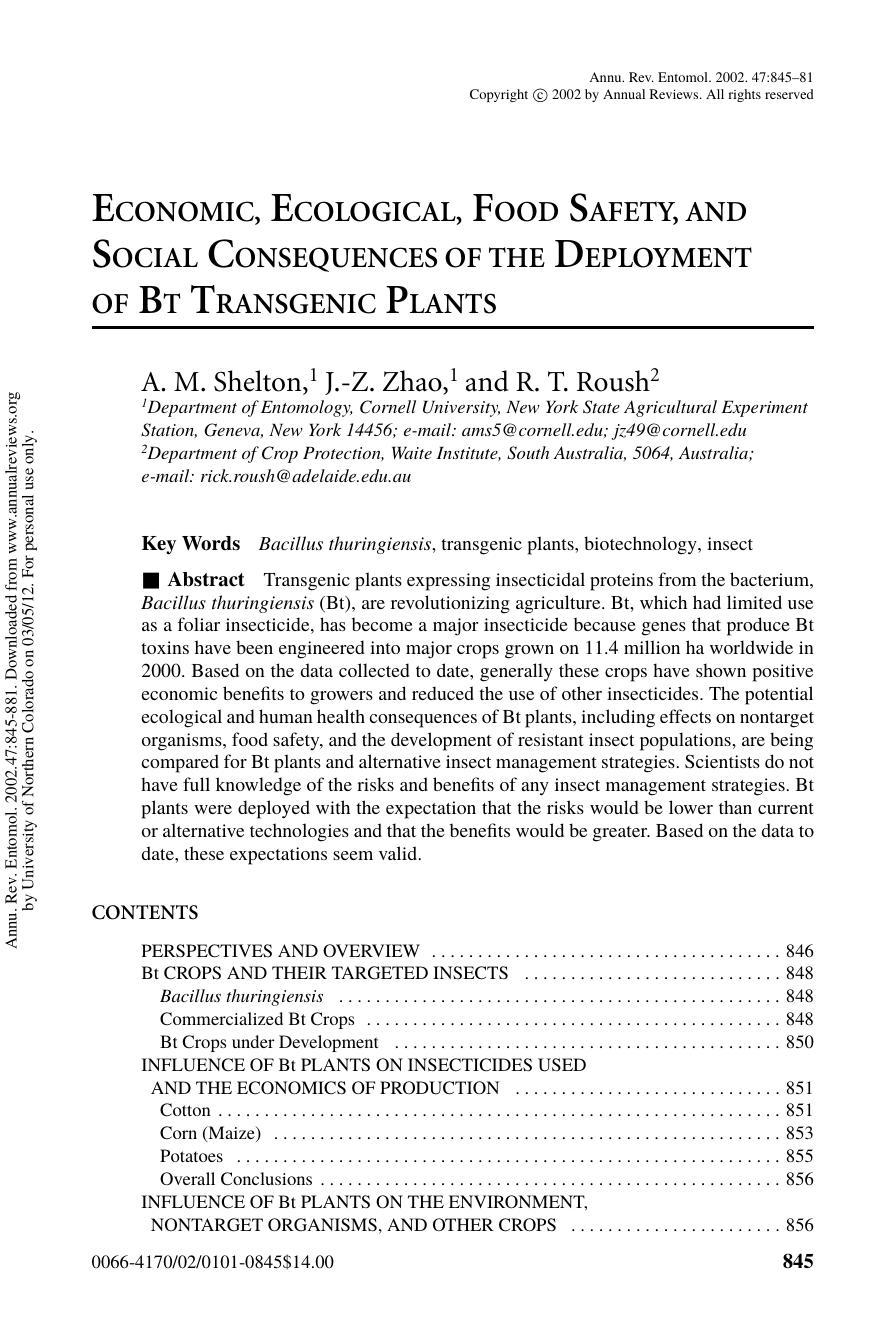 ECONOMIC, ECOLOGICAL, FOOD SAFETY, AND SOCIAL CONSEQUENCES OF THE DEPLOYMENT OF BT TRANSGENIC PLANTS by A. M. Shelton 1 J.-Z. Zhao 1 & R. T. Roush2