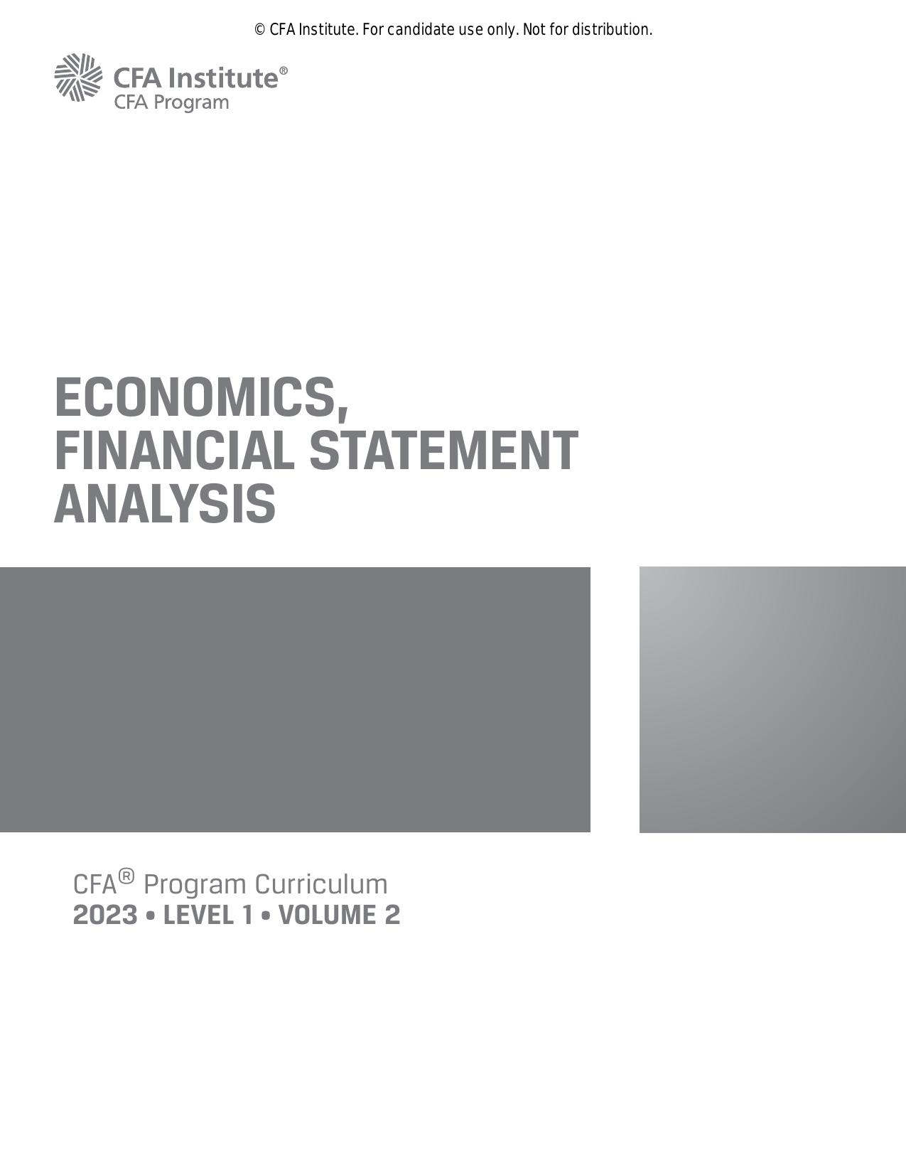 ECONOMICS,  FINANCIAL STATEMENT  ANALYSIS by CFA Institute