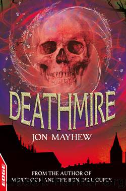 EDGE: Rivets: Deathmire by Jon Mayhew
