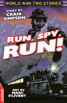 EDGE: World War Two Short Stories: Run, Spy, Run! by Craig Simpson
