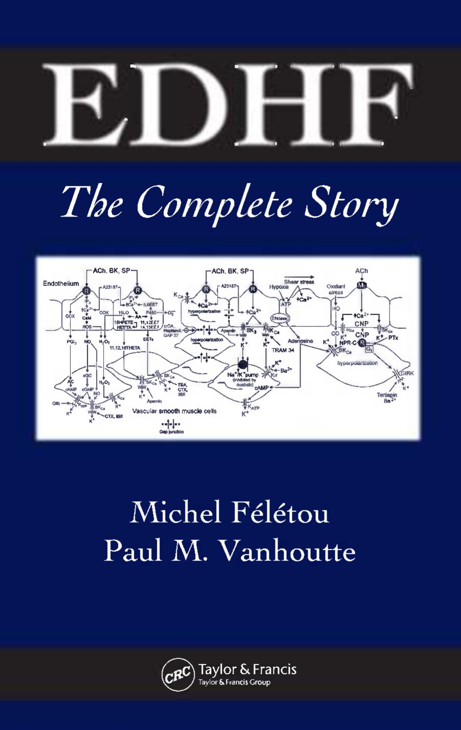 EDHF: the complete story by Michel Félétou; Paul M Vanhoutte