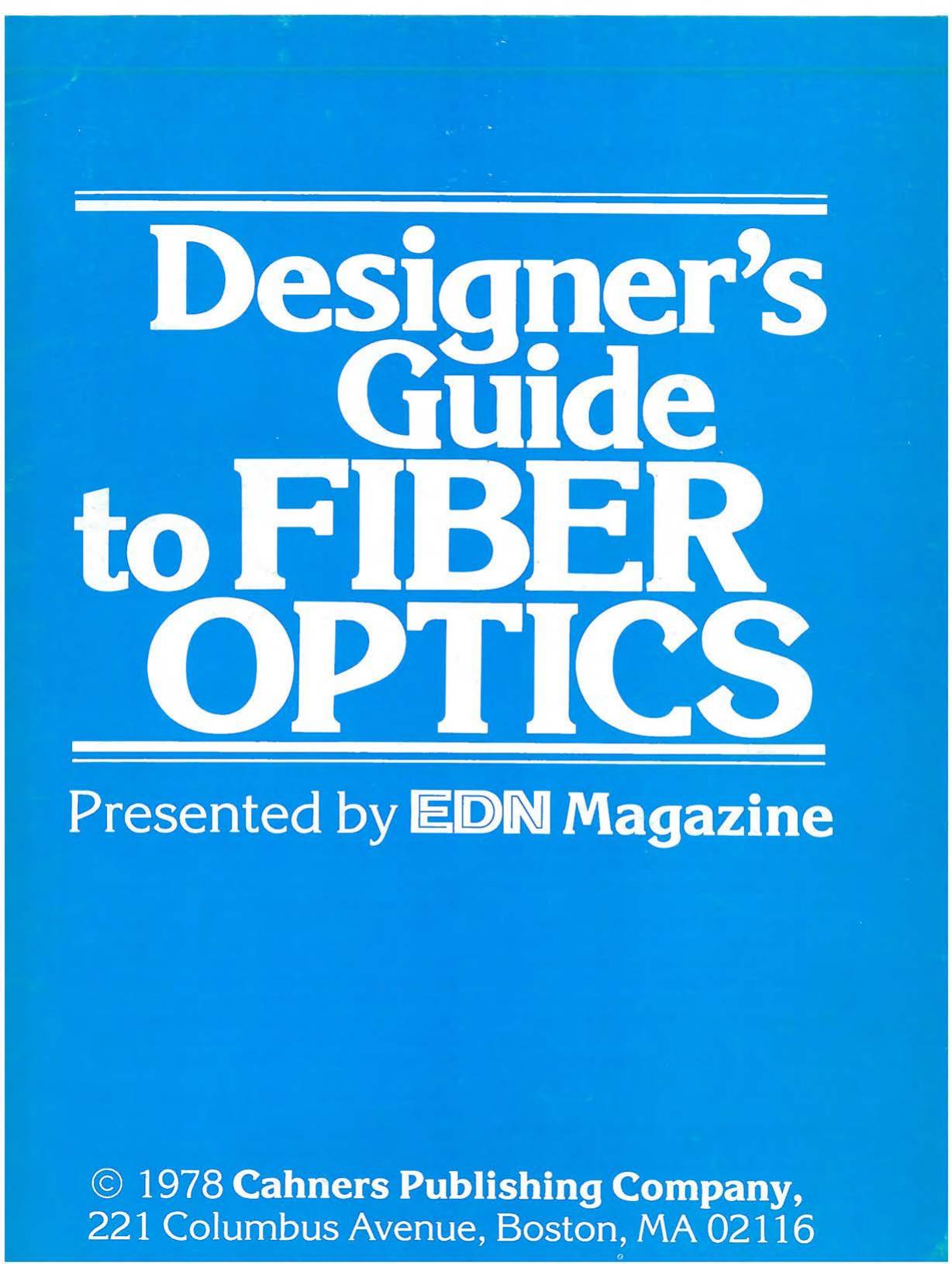 EDN Designer Guide to Fiber Optics by Charles kleeAmp Bruce Metcalf