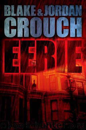 EERIE by Jordan Crouch Blake Crouch