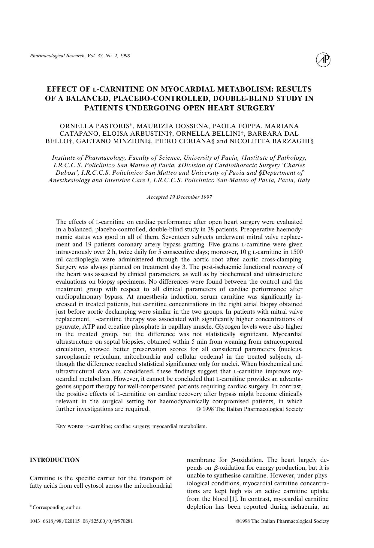 EFFECT OF L-CARNITINE ON MYOCARDIAL METABOLISM: RESULTS OF A BALANCED, PLACEBO-CONROLLED, DOUBLE-BLIND STUDY IN PATIENTS UNDERGOING OPEN HEART SURGERY by PASTORIS O. et al