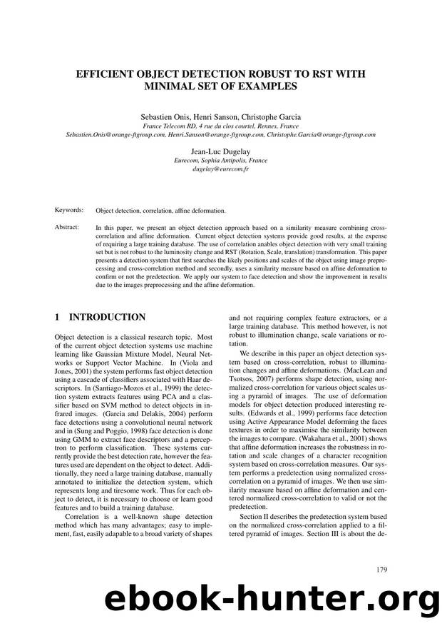 EFFICIENT OBJECT DETECTION ROBUST TO RST WITH MINIMAL SET OF EXAMPLES by Sebastien Onis Henri Sanson Christophe Garcia and Jean-Luc Dugelay