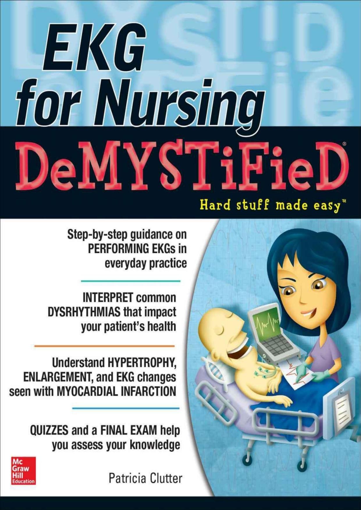 EKG's for Nursing Demystified (Demystified Nursing) by Pat Clutter