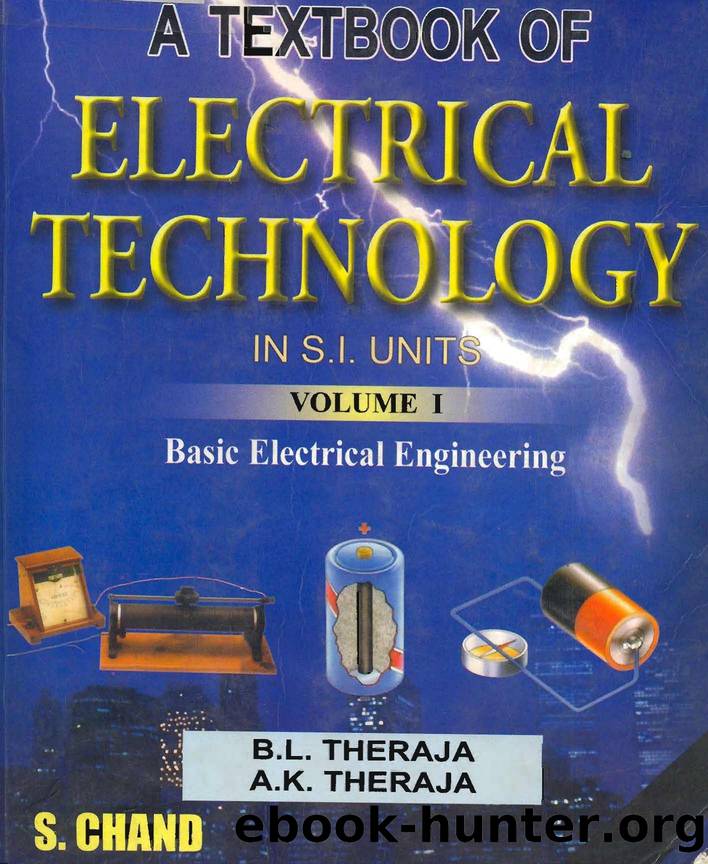 ELCTRICAL TECHNOLOGY VOL I by B.L THERAJA & A.K THERAJA