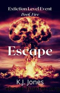 ELE Series | Book 5 | Escape by Jones K.J