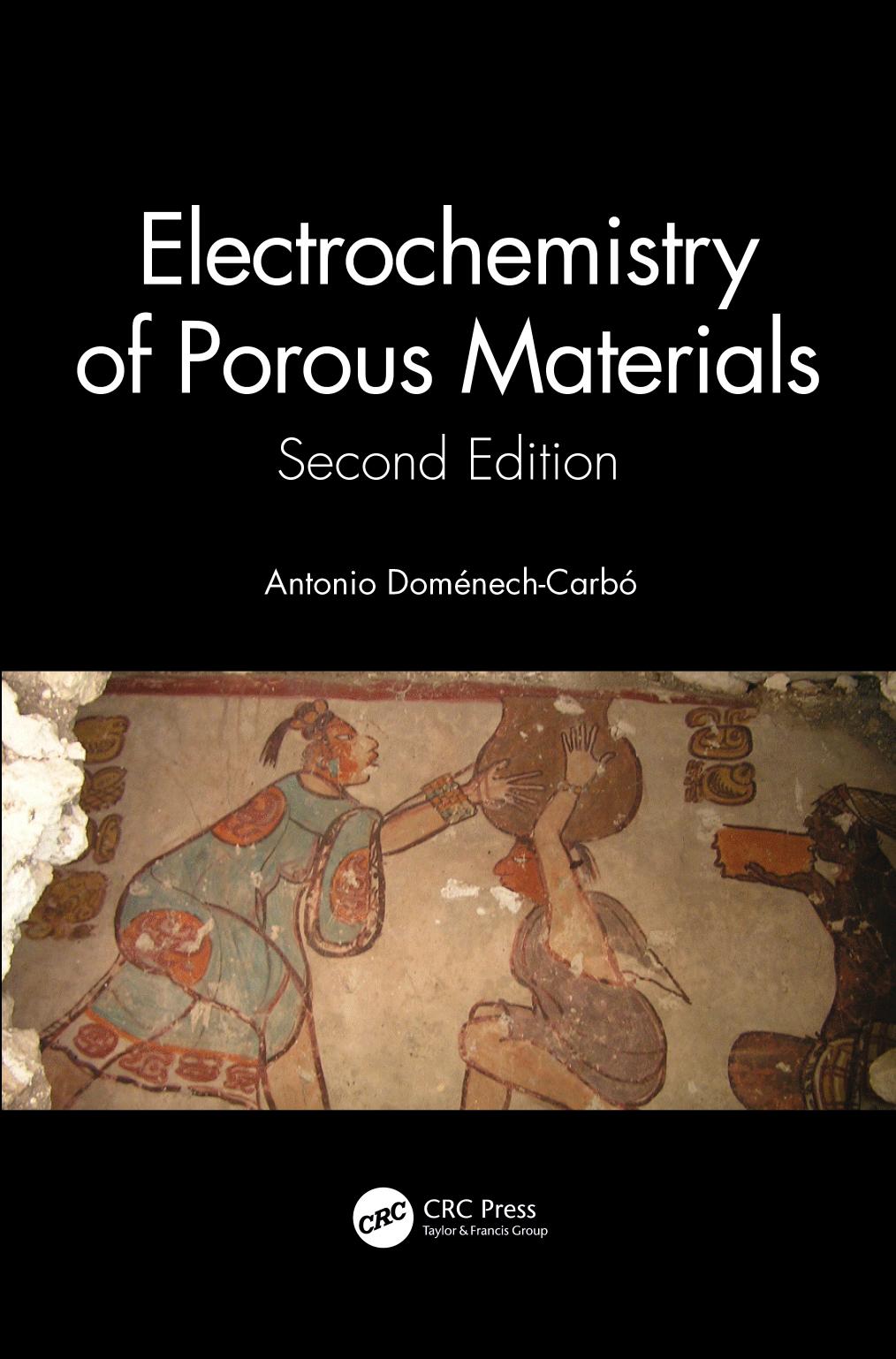 ELECTROCHEMISTRY OF POROUS MATERIALS. by ANTONIO DOMENECH-CARBO