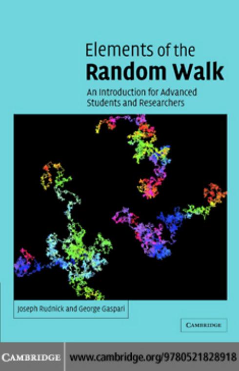 ELEMENTS OF THE RANDOM WALK: An Introduction for Advanced Students and Researchers by JOSEPH RUDNICK and GEORGE GASPARI