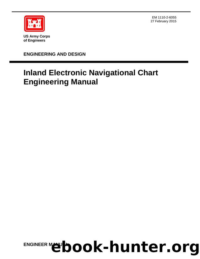 EM 1110-2-6055 - Inland Electronic Navigational Chart Engineering Manual by CECW