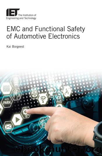 EMC and Functional Safety of Automotive Electronics by Kai Borgeest;