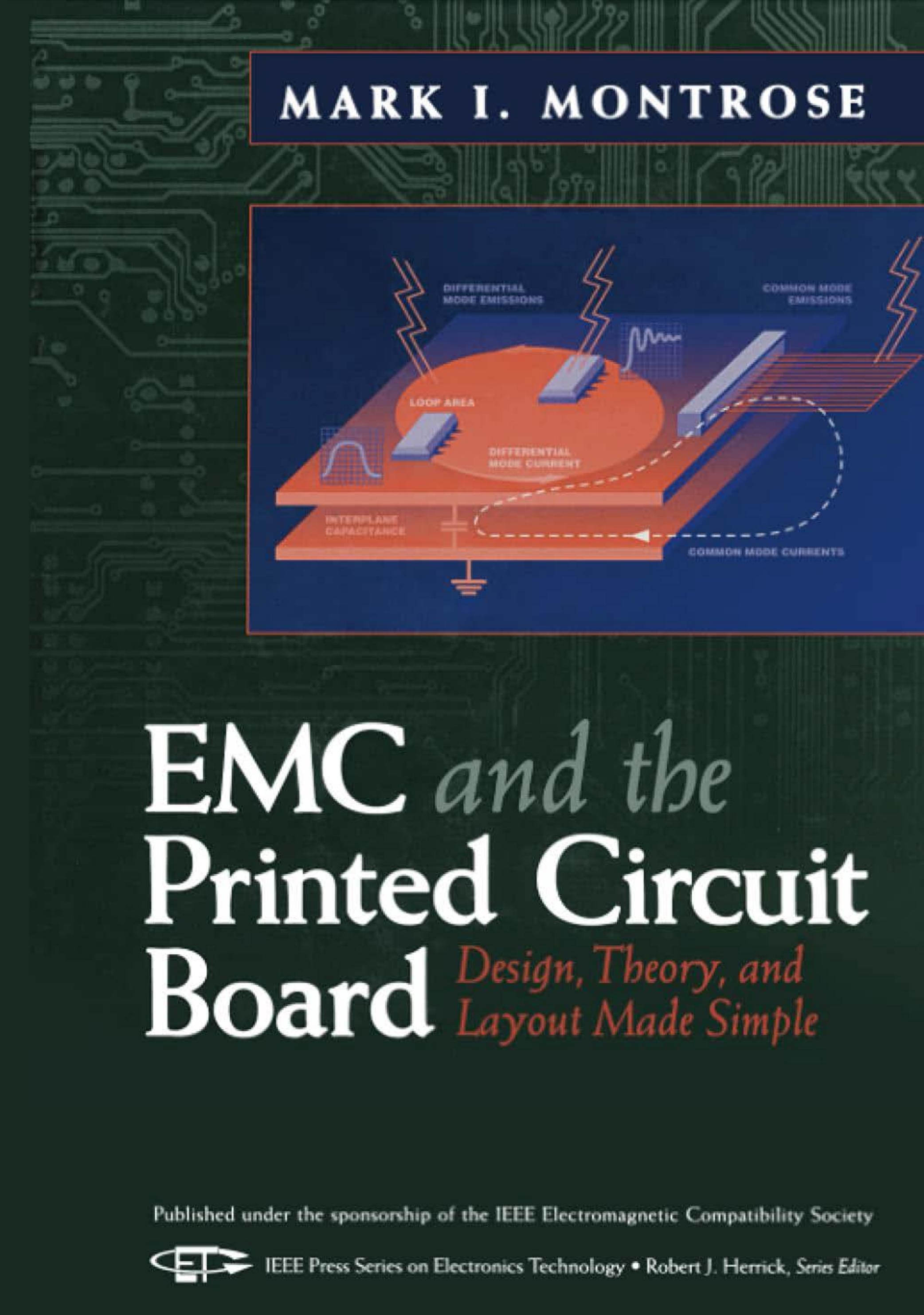 EMC and The Printed Circuit Board: Design, Theory and Layout Made Simple by Mark I. Montrose