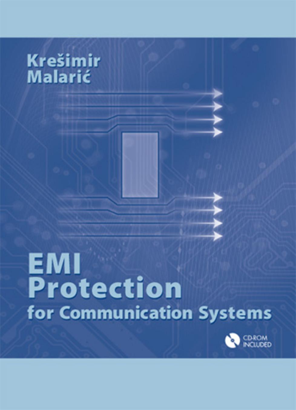 EMI Protection for Communication Systems by Kresimir Malaric