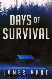 EMP Post-Apocalyptic Survival | Book 3 | Days of Survival by Hunt James