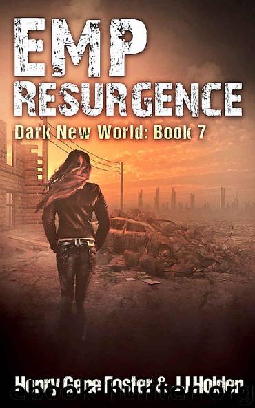 EMP Resurgence (Dark New World, Book 7) - An EMP Survival Story by J.J. Holden & Henry Gene Foster