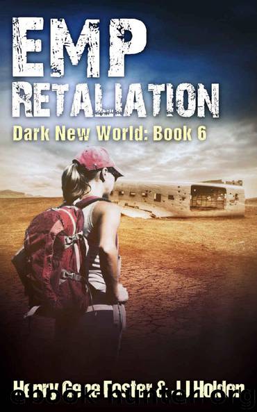 EMP Retaliation (Dark New World, Book 6) - An EMP Survival Story by J.J. Holden & Henry Gene Foster