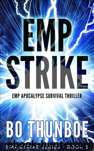 EMP STRIKE: EMP APOCALYPSE SURVIVAL THRILLER - Book 1 of 4 in the EMP STRIKE SERIES by Thunboe Bo