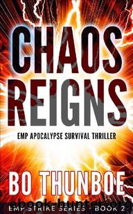 EMP Strike Series | Book 2 | Chaos Reigns by Thunboe Bo