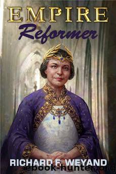 EMPIRE: Reformer by Richard F. Weyand