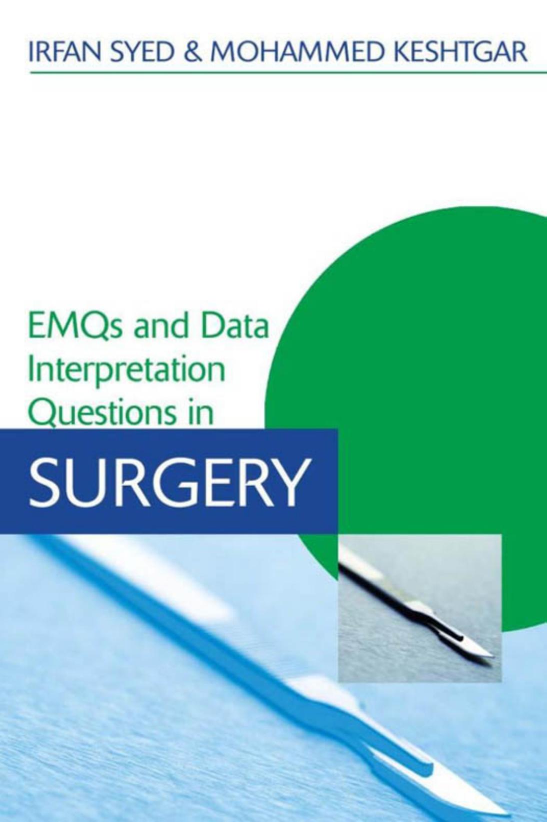 EMQS and Data Interpretation Questions in Surgery by Irfan Syed Mohammed Keshtgar