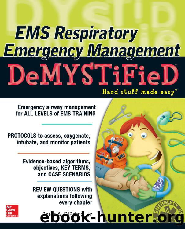 EMS Respiratory Emergency Management DeMYSTiFieD by peter a. diprima