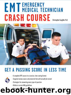 EMT (Emergency Medical Technician) Crash Course with Online Practice Test by Christopher Coughlin