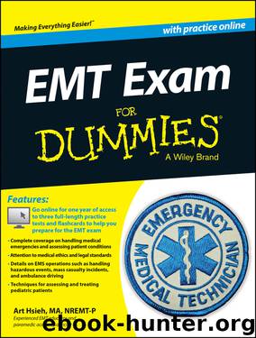 EMT Exam For Dummies with Online Practice by Arthur Hsieh