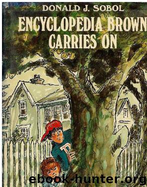 ENCYCLOPEDIA BROWN CARRIES ON by Donald J. Sobol