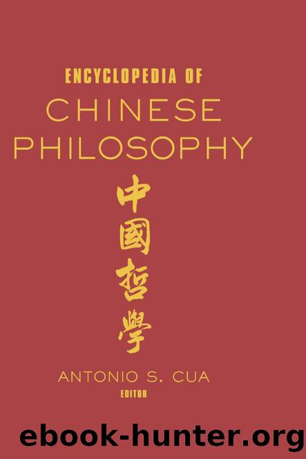 ENCYCLOPEDIA OF CHINESE PHILOSOPHY by ANTONIO S.CUA