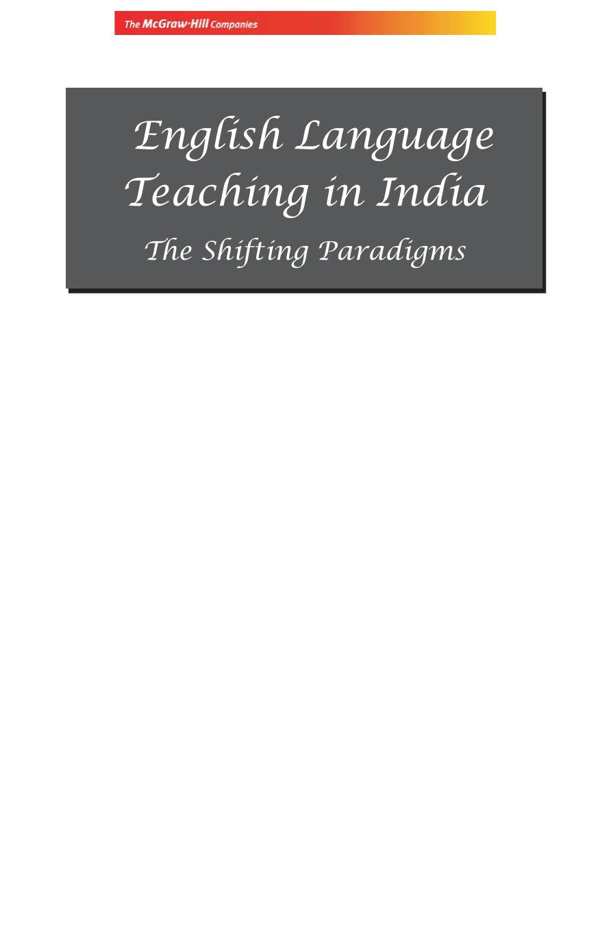 ENGLISH LANGUAGE TEACHING IN INDIA: THE SHIFTING PARADIGMS by S P Dhanavel