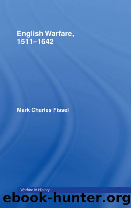 ENGLISH WARFARE, 1511â1642 by Mark Charles Fissel
