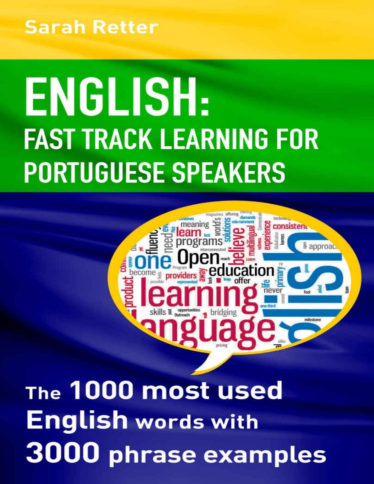 ENGLISH: FAST TRACK LEARNING FOR PORTUGUESE SPEAKERS by Retter Sarah