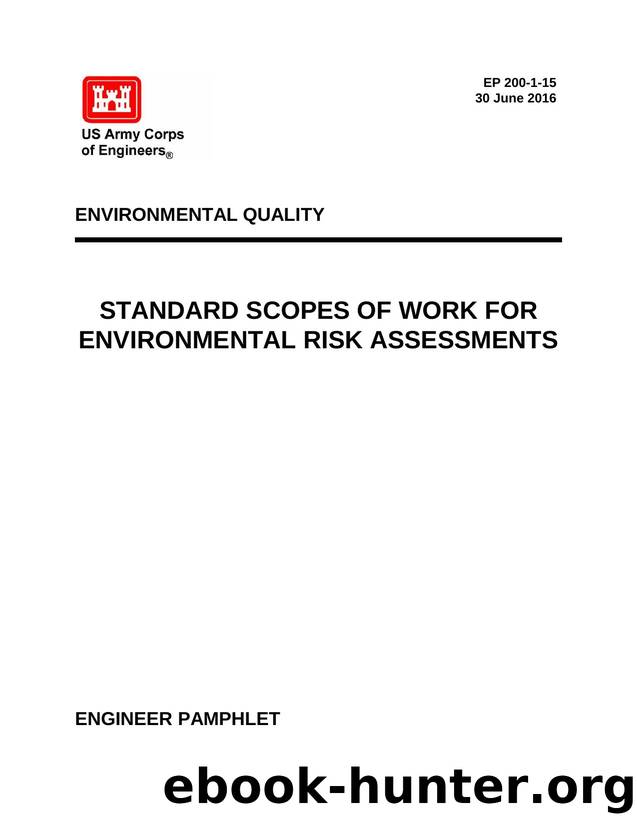 EP 200-1-15 - Standard Scopes of Work for Environmental Risk Assessments by CEMP-RT