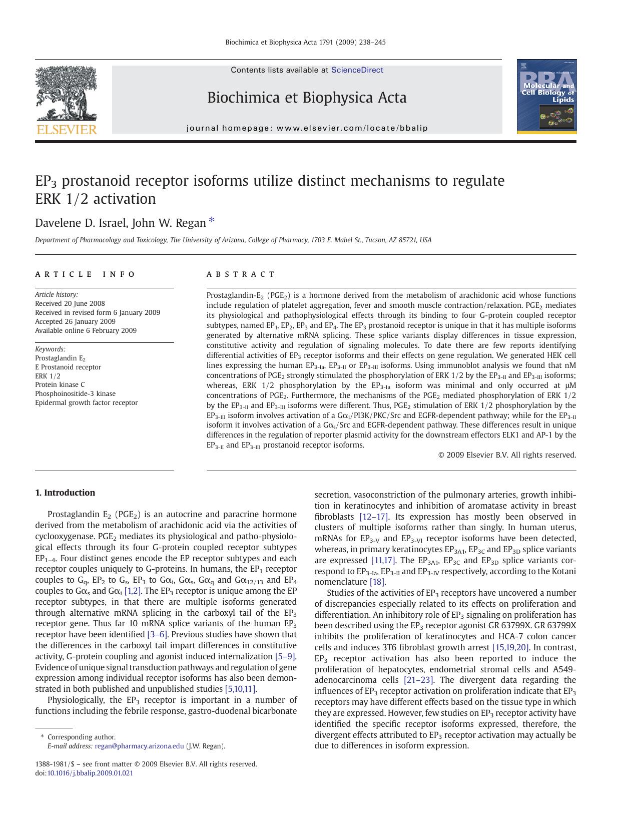 EP3 prostanoid receptor isoforms utilize distinct mechanisms to regulate ERK 12 activation by Davelene D. Israel; John W. Regan