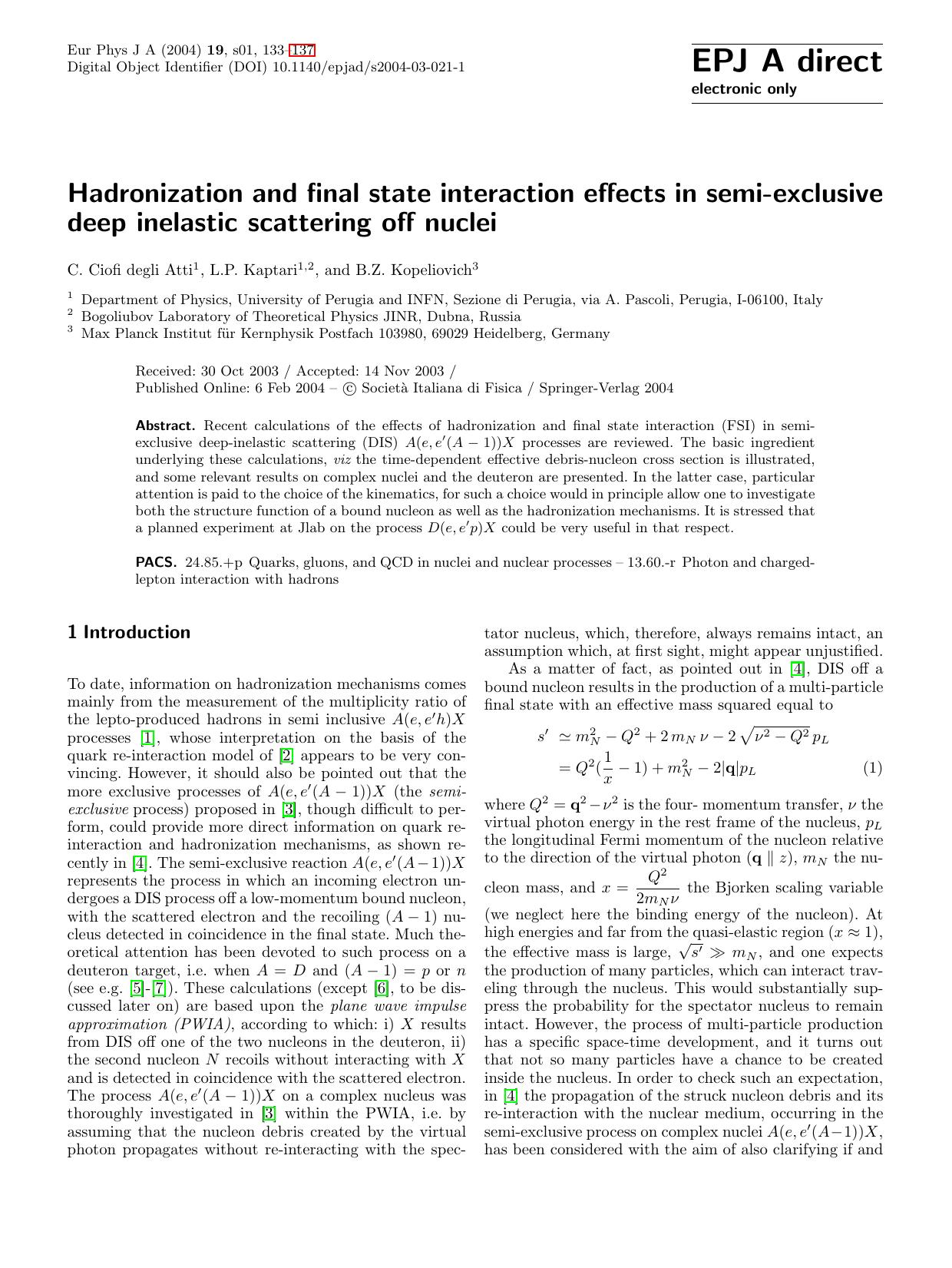EPJ A direct 19, 1 - Hadronization and final state interaction effects in semi-exclusive deep inelastic scattering off nuclei by C. Ciofi degli Atti L.P. Kaptari & B.Z. Kopeliovich