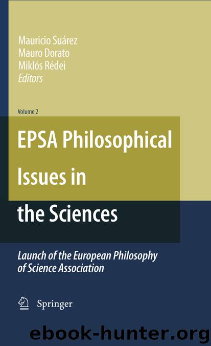 EPSA Philosophical Issues in the Sciences by Mauricio Suárez Mauro Dorato & Miklós Rédei