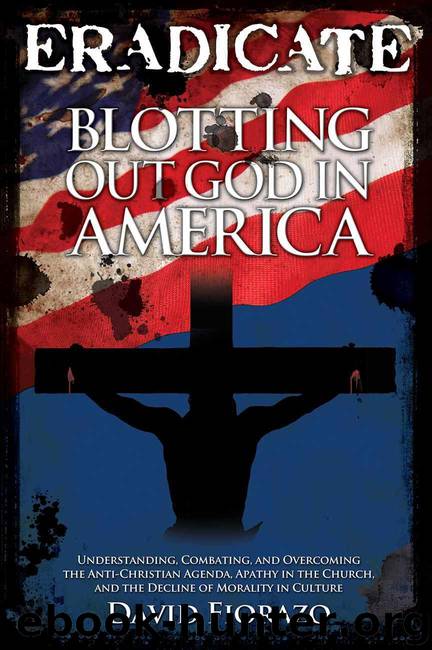 ERADICATE - Blotting Out God in America by Fiorazo David