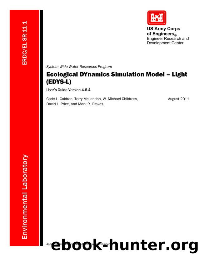 ERDCEL SR-11-1 "Ecological DYnamics Simulation Model â Light (EDYS-L): Userâs Guide Version 4.6.4 by Cade L. Coldren Terry McLendon W. Michael Childress David L. Price and Mark R. Graves