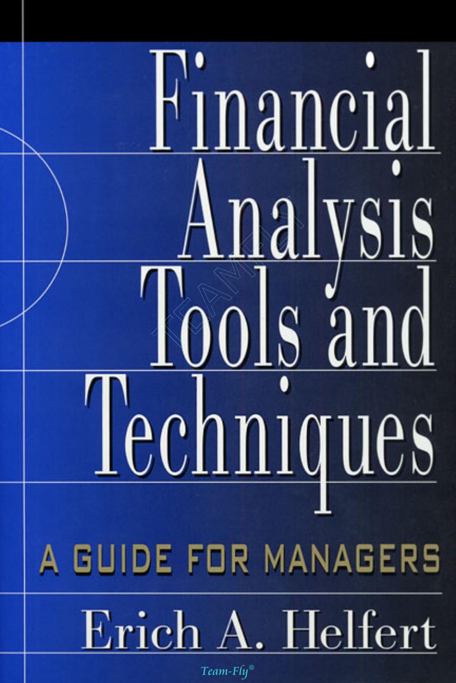 ERICH A HELFERT by Financial Analysis Tools & Techniques A Guide FOR MANAGERS-MCGRAW-HILL