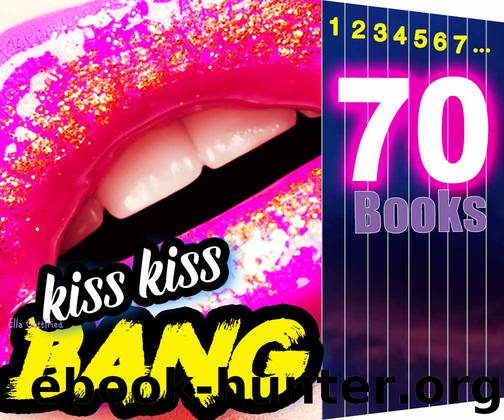 EROTICA: kiss kiss BANG: 70 Books SIZZLE Collection: Sexy MILF and Group Romance... by Ella Gottfried