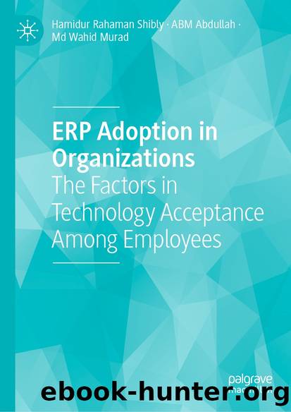 ERP Adoption in Organizations by Hamidur Rahaman Shibly & ABM Abdullah & Md Wahid Murad