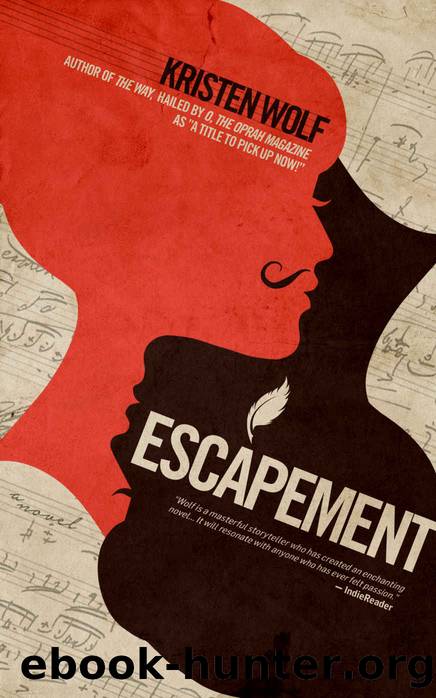 ESCAPEMENT: An Exquisite Tale of Love and Passion by Kristen Wolf