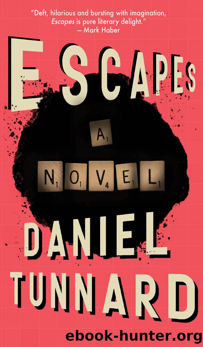 ESCAPEs by Daniel Tunnard