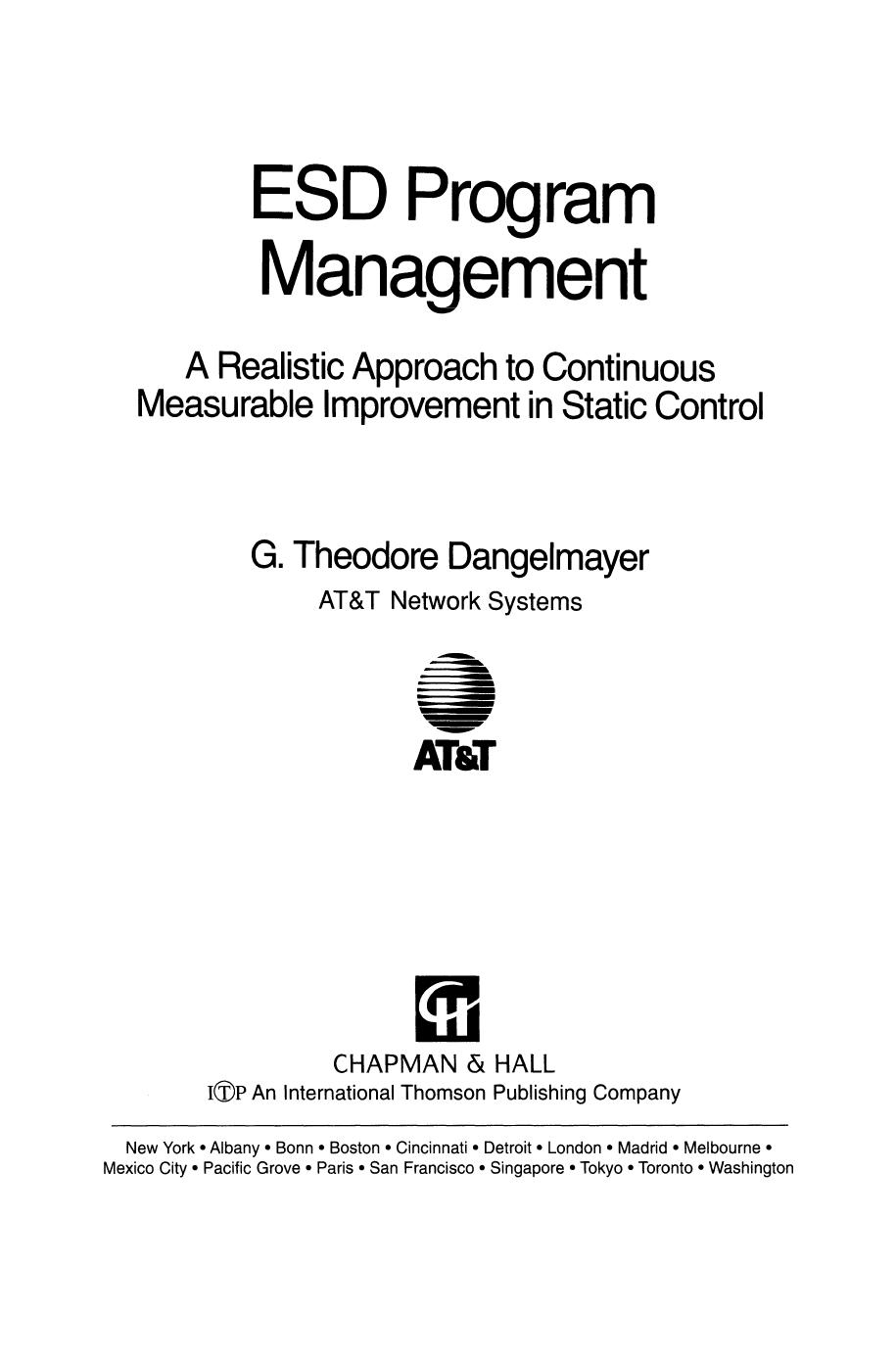 ESD Program Management: A Realistic Approach to Continuous Measurable Improvement in Static Control by G. Theodore Dangelmayer (auth.)