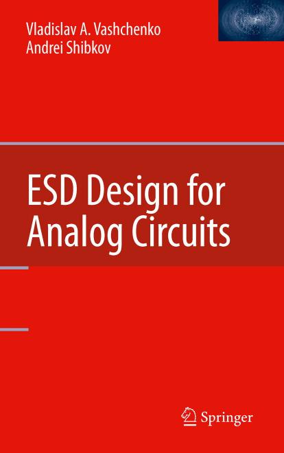 ESD design for analog circuits by Shibkov Andrei; Vashchenko V. A