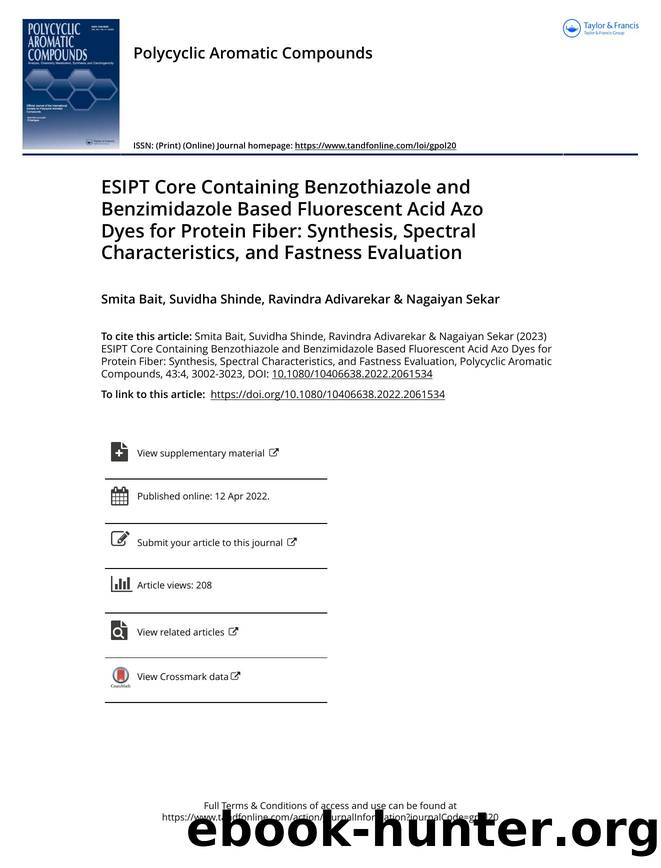 ESIPT Core Containing Benzothiazole and Benzimidazole Based Fluorescent Acid Azo Dyes for Protein Fiber: Synthesis, Spectral Characteristics, and Fastness Evaluation by Bait Smita & Shinde Suvidha & Adivarekar Ravindra & Sekar Nagaiyan