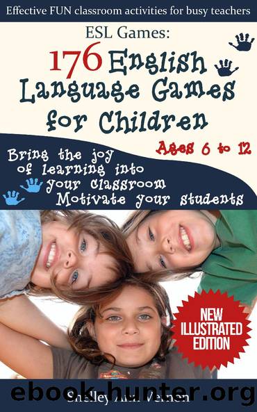 ESL Games: 176 English Language Games for Children by Shelley Ann Vernon