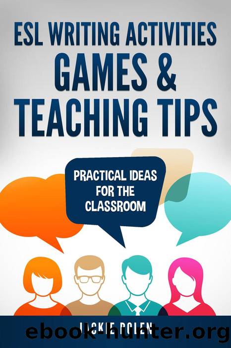 ESL Writing Activities, Games & Teaching Tips by Jackie Bolen